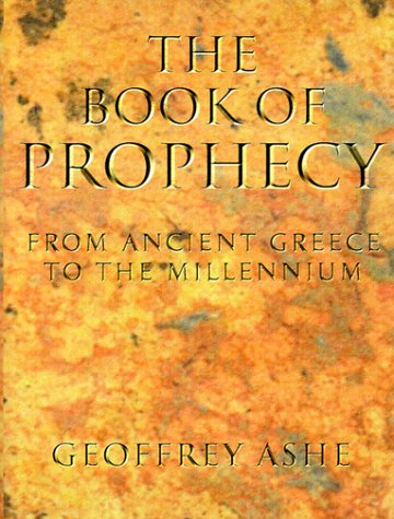 Beispielbild fr The Book of Prophecy: From Ancient Greece to the Millennium zum Verkauf von Wonder Book