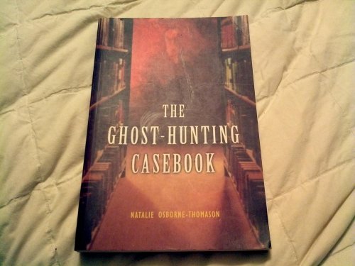 Stock image for The Ghost-Hunting Casebook for sale by SecondSale