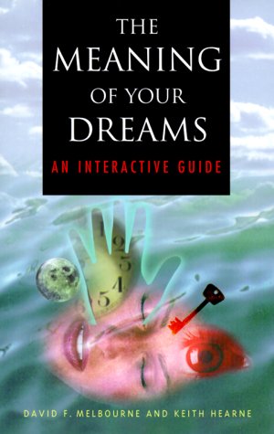 Beispielbild fr The Meaning of Your Dreams : An Interactive Guide zum Verkauf von Veronica's Books