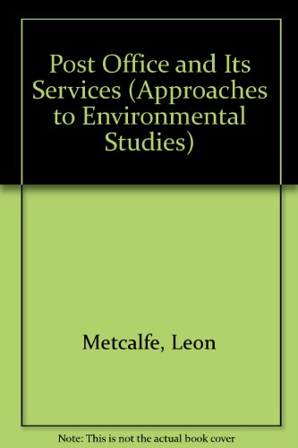 9780713734881: Post Office and Its Services (Approaches to Environmental Studies)