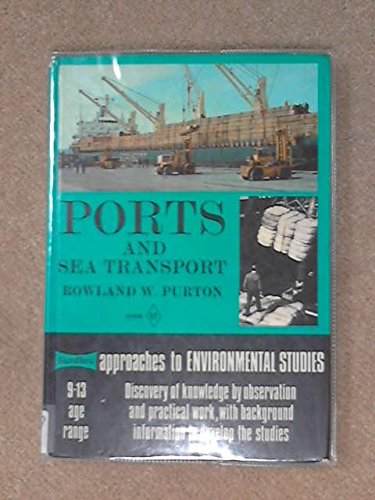 Stock image for Ports and Sea Transport Discovery of Knowledge by Observation and Practical Work, with Background Information to Develop the Studies for sale by Lion Books PBFA
