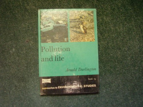 Beispielbild fr Pollution and Life (Approaches to Environmental Studies) zum Verkauf von Reuseabook