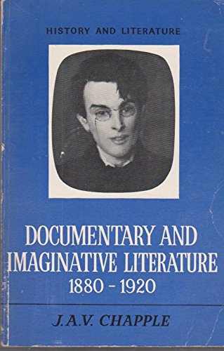Beispielbild fr Documentary and Imaginative Literature, 1880-1920. [Blandford History and Literature Series] zum Verkauf von G. & J. CHESTERS