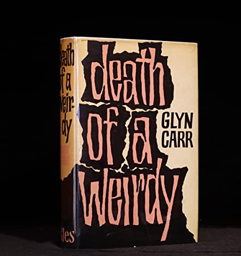 Death of a Weirdy (9780713801606) by Glyn Carr