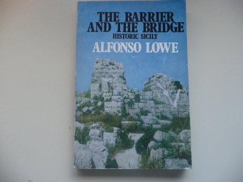 9780713809107: Barrier and the Bridge: Historic Sicily