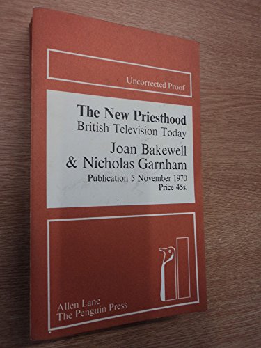 Beispielbild fr The New Priesthood : British Television Today zum Verkauf von Better World Books Ltd