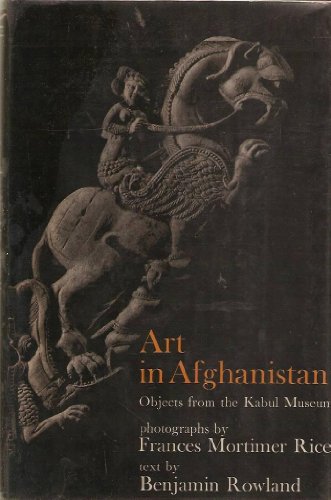 Beispielbild fr Art in Afghanistan: objects from the Kabul Museum; zum Verkauf von dsmbooks