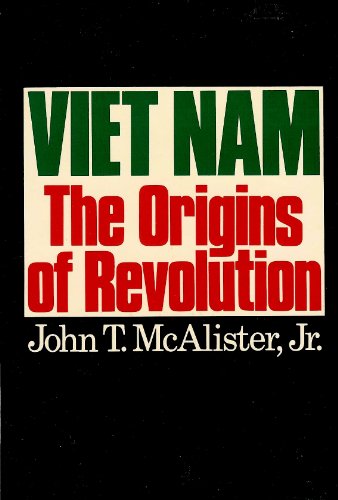 Viet Nam: The Origins of Revolution