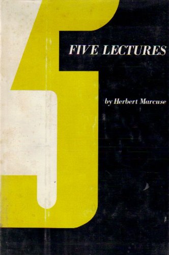 Stock image for Five Lectures : Psychoanalysis, Politics and Utopia, by Herbert Marcuse for sale by Better World Books