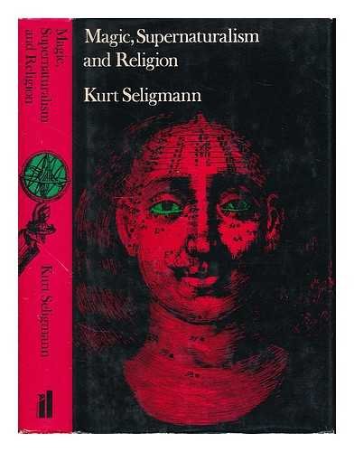 Beispielbild fr Magic, Supernaturalism and Religion zum Verkauf von Reuseabook