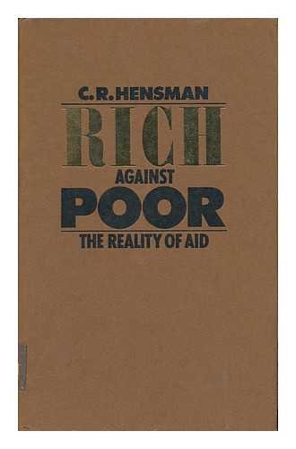 Beispielbild fr Rich Against Poor: The Reality of Aid zum Verkauf von Anybook.com