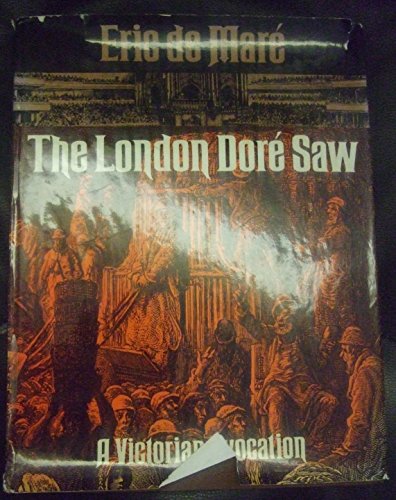 Imagen de archivo de The London Dore Saw: A Victorian Evocation a la venta por Anybook.com
