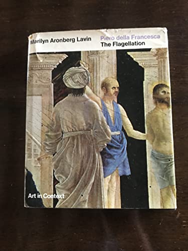 9780713902037: Piero della Francesca: The flagellation (Art in context)