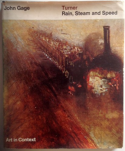 Imagen de archivo de Turner's "Rain, Steam and Speed" (Art in Context S.) a la venta por WorldofBooks
