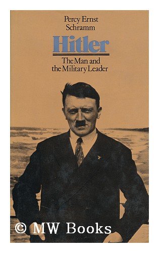 9780713902860: Hitler: The Man and the Military Leader