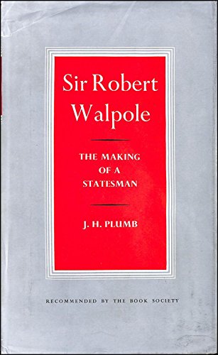 Sir Robert Walpole (9780713902921) by Plumb, J. H