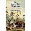 Beispielbild fr The Australian Aborigines. A Portrait of Their Society [A Pelican Book] zum Verkauf von Arapiles Mountain Books - Mount of Alex