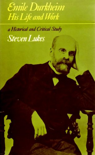 Stock image for Emile Durkheim His Life and Work: A historical and critical study for sale by Voltaire and Rousseau Bookshop