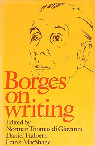 Stock image for BORGES ON WRITING. for sale by WAVERLEY BOOKS  ABAA