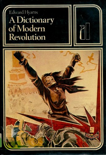 Beispielbild fr A Dictionary of Modern Revolution zum Verkauf von Better World Books