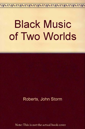 9780713905168: Black Music of Two Worlds