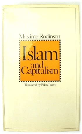 Islam and capitalism; (9780713906110) by Maxime Rodinson