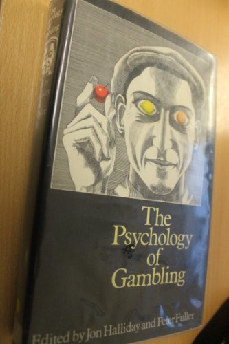 9780713906424: Psychology of Gambling
