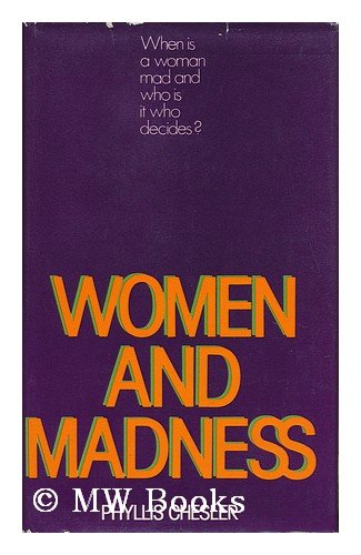 Imagen de archivo de Women and Madness a la venta por Goldstone Books