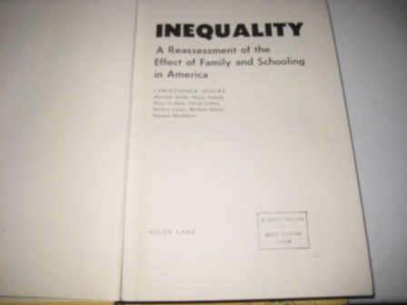 Beispielbild fr Inequality: A Reassessment of the Effects of Family and Schooling in America zum Verkauf von Anybook.com