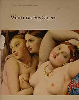 9780713906622: Woman as sex object: Studies in erotic art, 1730-1970