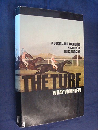 Imagen de archivo de The Turf: Social and Economic History of Horse Racing a la venta por The Guru Bookshop