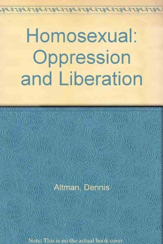 9780713907698: Homosexual: Oppression and Liberation