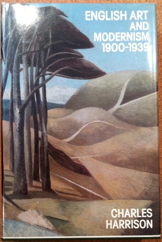 Imagen de archivo de English Art and Modernism, 1900-39 a la venta por WorldofBooks