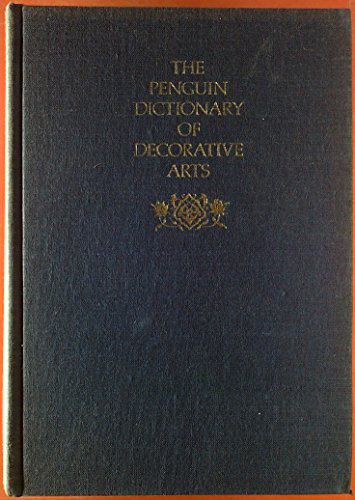 Stock image for The Penguin Dictionary of Decorative Arts for sale by Better World Books