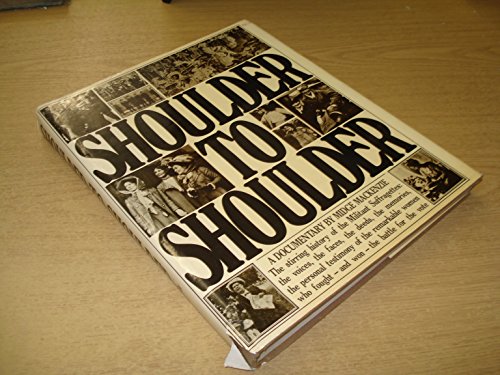 Beispielbild fr Shoulder to Shoulder : A Documentary zum Verkauf von Better World Books Ltd