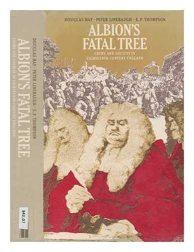 Stock image for Albion's Fatal Tree: Crime and Society in Eighteenth Century England for sale by B-Line Books