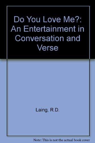 9780713909951: Do You Love Me?: An Entertainment in Conversation and Verse