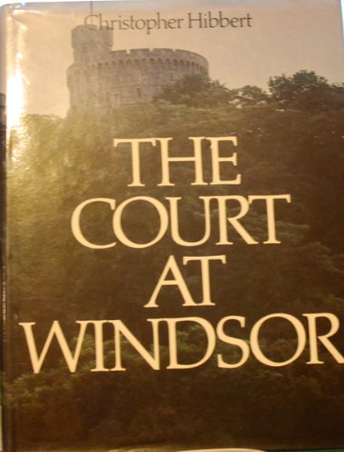 Stock image for The Court at Windsor for sale by Aynam Book Disposals (ABD)