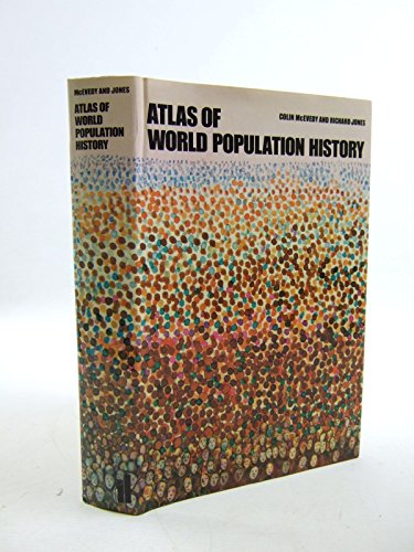 9780713910315: Atlas of World Population History