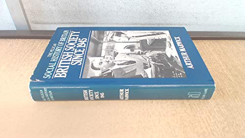 Beispielbild fr British Society Since 1945 (Social Hist of Britain) zum Verkauf von Wonder Book