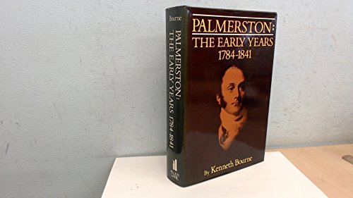 Beispielbild fr Palmerston: The Early Years, 1784-1841 zum Verkauf von Anybook.com