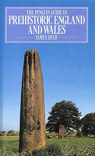 The Penguin Guide to Prehistoric England and Wales