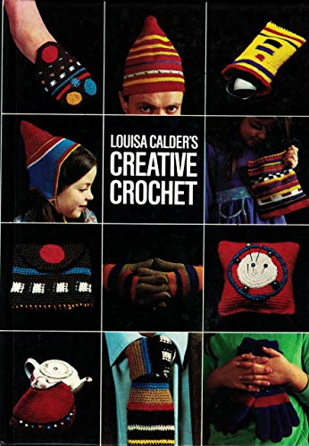 9780713912081: Louisa Calder's Creative Crochet