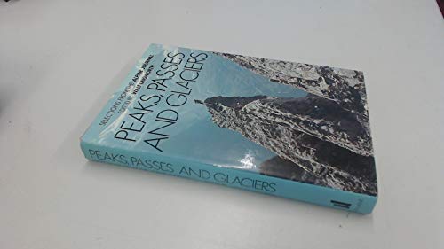 Imagen de archivo de Peaks, Passes And Glaciers a la venta por WorldofBooks
