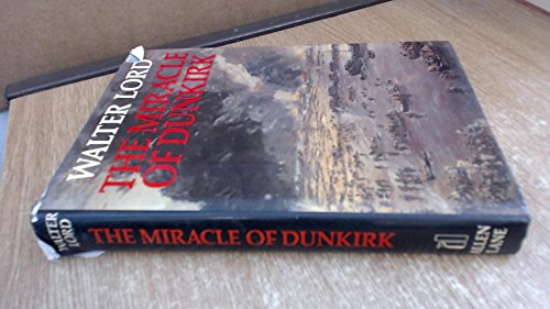 Stock image for The Miracle of Dunkirk for sale by Webbooks, Wigtown