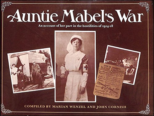 

Auntie Mabel's war: An account of her part in the hostilities of 1914-18 [signed] [first edition]
