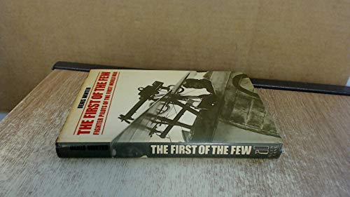 Imagen de archivo de The First of the Few Fighter Pilots of the First World War a la venta por Lion Books PBFA