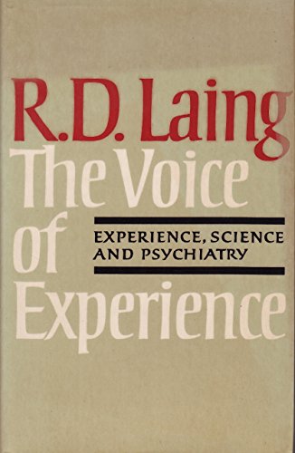 9780713913309: The Voice of Experience: Experience, Science and Psychiatry