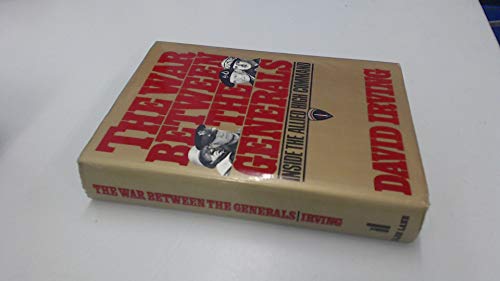 Beispielbild fr The War Between the Generals Inside the Allied High Command zum Verkauf von Alexander's Books