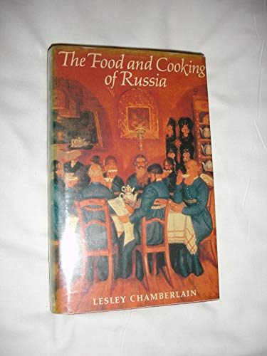 9780713914689: The Food and Cooking of Russia